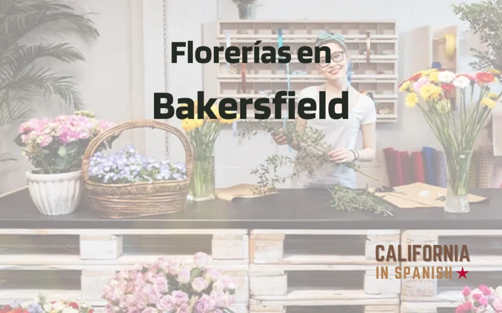 Florerías en Bakersfield