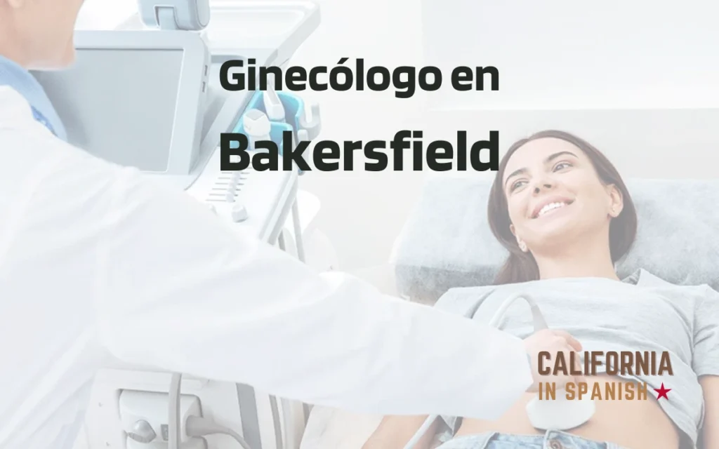 Ginecólogos en Bakersfield