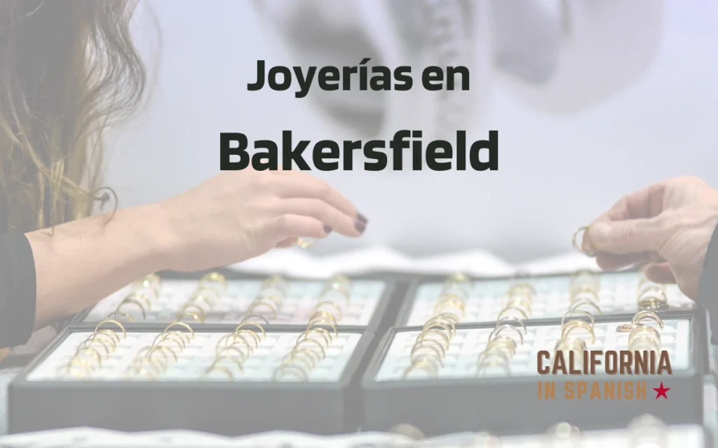 Joyerías en Bakersfield