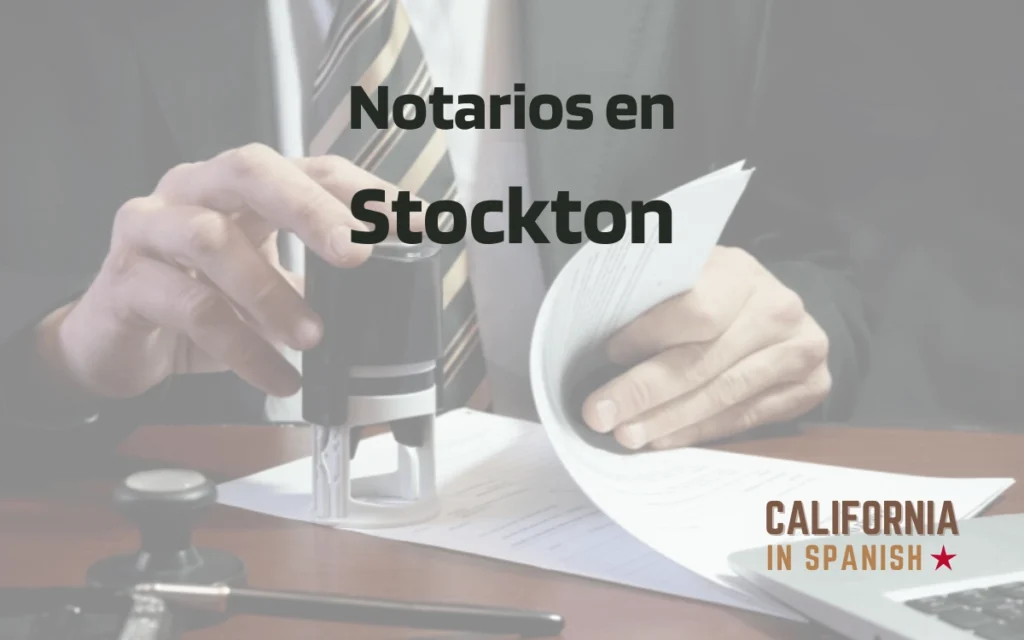 Notarios en Stockton