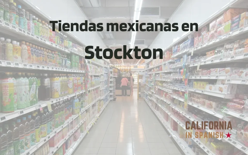 Tiendas mexicanas en Stockton