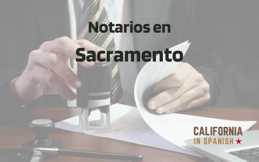 Notarios en Sacramento