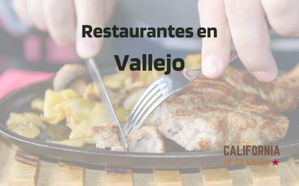 Restaurantes en Vallejo